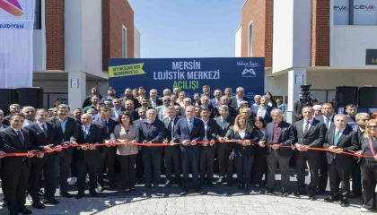 Mersin Lojistik Merkezi hizmete açıldı