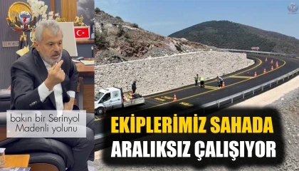 ÖNTÜRK: EKİPLERİMİZ SAHADA ARALIKSIZ ÇALIŞIYOR