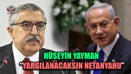 YAYMAN: YARGILANACAKSIN NETANYAHU