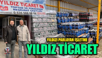 YILDIZ TİCARET HİZMETLERİNİ SÜRDÜRÜYOR