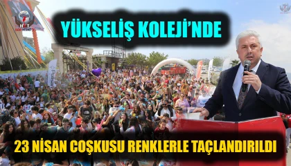 YÜKSELİŞ KOLEJİ’NDE 23 NİSAN COŞKUSU RENKLERLE TAÇLANDIRILDI