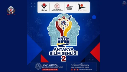 ANTAKYA BİLİM ŞENLİĞİ YENİDEN TÜBİTAK DESTEĞİ ALDI