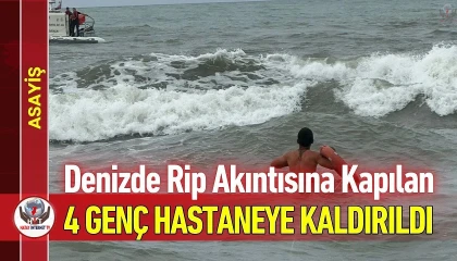 Denizde korku dolu anlar: 4 genç boğulma tehlikesi geçirdi