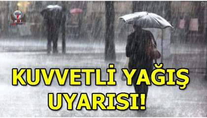 HATAY’DA KUVVETLİ YAĞIŞ UYARISI