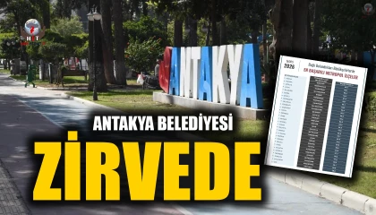 ORC ARAŞTIRMASINDA HATAY’IN ZİRVESİ ANTAKYA BELEDİYESİ OLDU