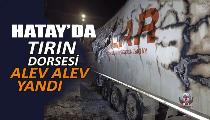 Tırın dorsesi alevlere teslim oldu
