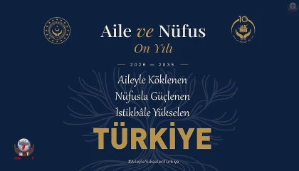 BAŞKAN YAPAR, “AİLE VE NÜFUS ON YILI” HEDEFİNİ DEĞERLENDİRDİ
