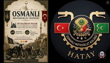 HATAY'DA OSMANLI MOTOSİKLET DERNEĞİ FAALİYETE BAŞLADI