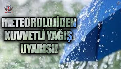 METEOROLOJİ'DEN HATAY İÇİN KUVVETLİ YAĞIŞ UYARISI