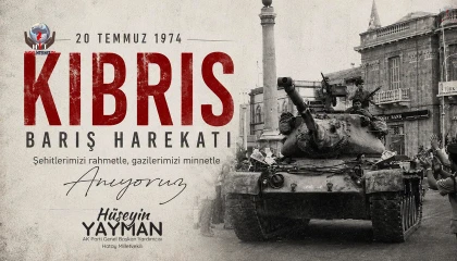 YAYMAN: BUGÜN KIRIS’IN GURUR GÜNÜDÜR