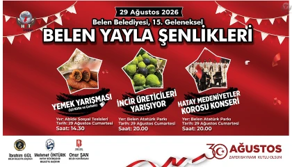BELEN’DE YAYLA ŞENLİĞİ HEYECANI BAŞLIYOR