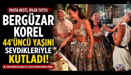Bergüzar Korel, 44'üncü yaşını kutladı