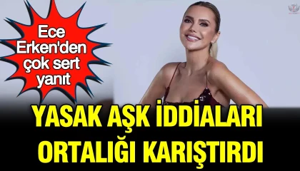 Ece Erken'den açıklama geldi