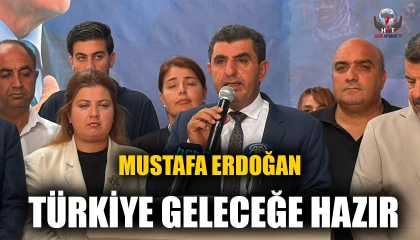 ERDOĞAN: TÜRKİYE GELECEĞE HAZIR