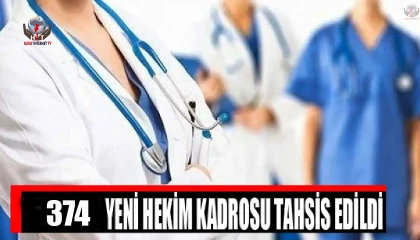 HATAY’A 374 HEKİM KADROSU TAHSİS EDİLDİ
