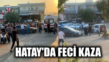 HATAY'DA FECİ KAZA: 20 YAŞINDAKİ MOTOSİKLETLİ HAYATINI KAYBETTİ