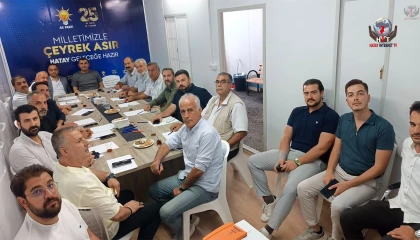 AK PARTİ HATAY'DA SEÇİM İŞLERİ İSTİŞARELERİ SÜRÜYOR