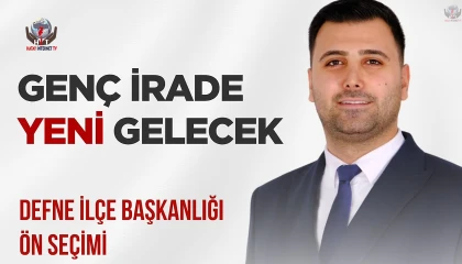 ANIL GÜMÜŞ, YENİ PARTİ DEFNE İLÇE BAŞKANLIĞINA ADAYLIĞINI AÇIKLADI