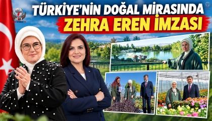 TÜRKİYE’NİN DOĞAL MİRASINDA ZEHRA EREN İMZASI