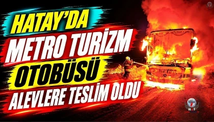 Metro turizm otobüsü alevlere teslim oldu