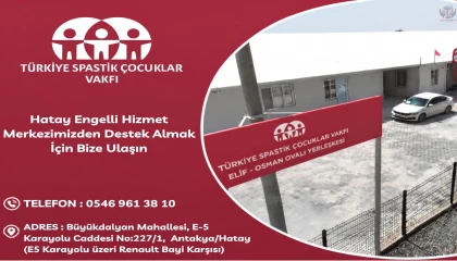 TÜRKİYE SPASTİK ÇOCUKLAR VAKFI, HATAY’DA ENGELLİ BİREYLERE DESTEK VERİYOR