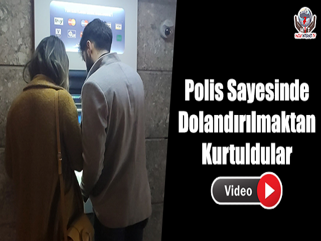 Polis Sayesinde Dolandırılmaktan Kurtuldular