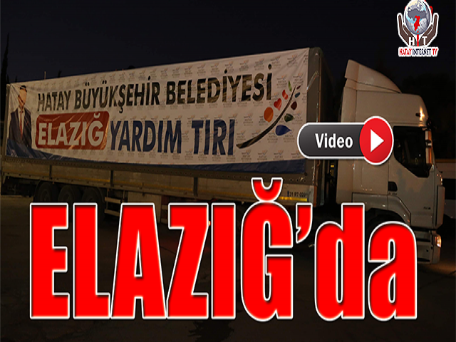 BÜYÜKŞEHİR TIR’LARI DEPREM BÖLGESİNE ULAŞTI