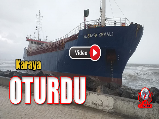 Hatay'da Kargo Gemisi Karaya Oturdu