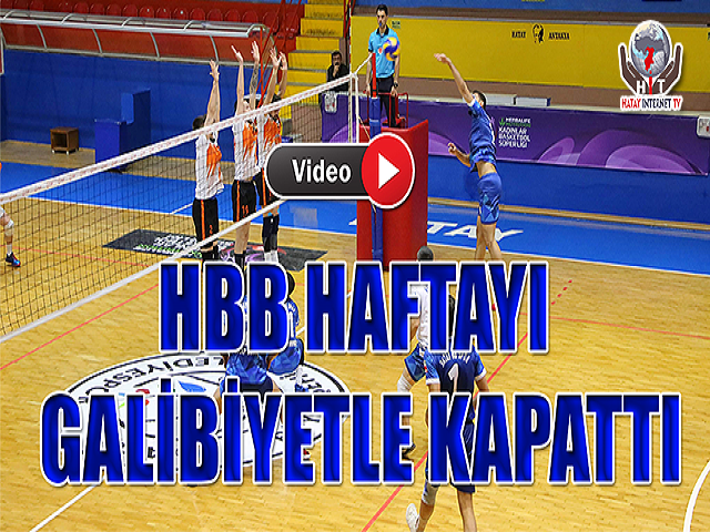 HBB HAFTAYI GALİBİYETLE KAPATTI