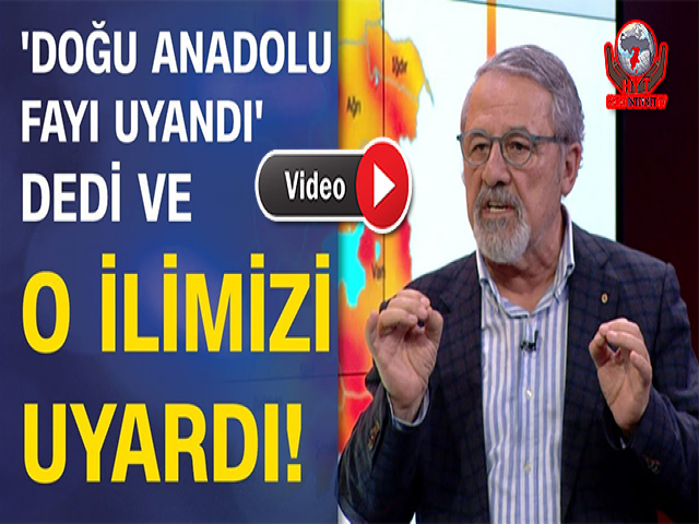 Naci Görür "Doğu Anadolu Fayı Uyandı"