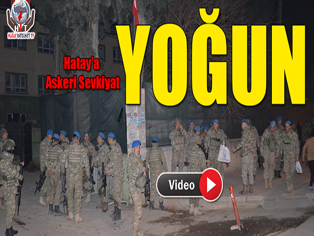 Hatay'a Askeri Sevkiyat