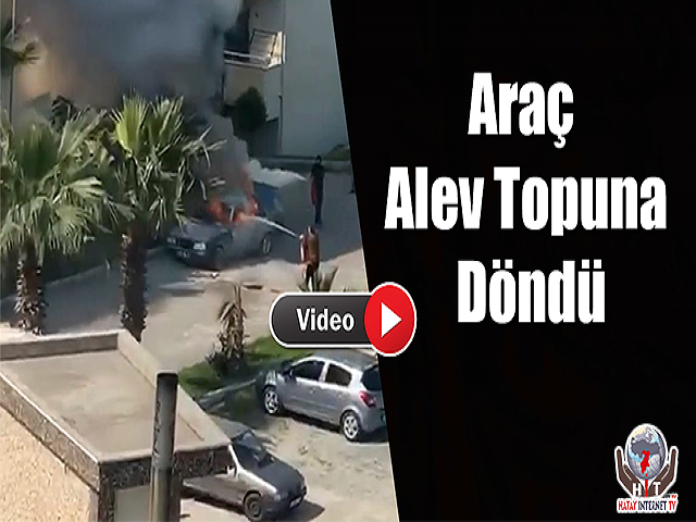 Araç Alev Topuna Döndü