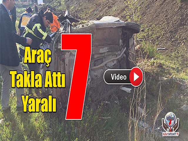 Araç Takla Attı 7 Yaralı
