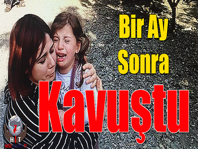 Bir Ay Sonra Kavuştu