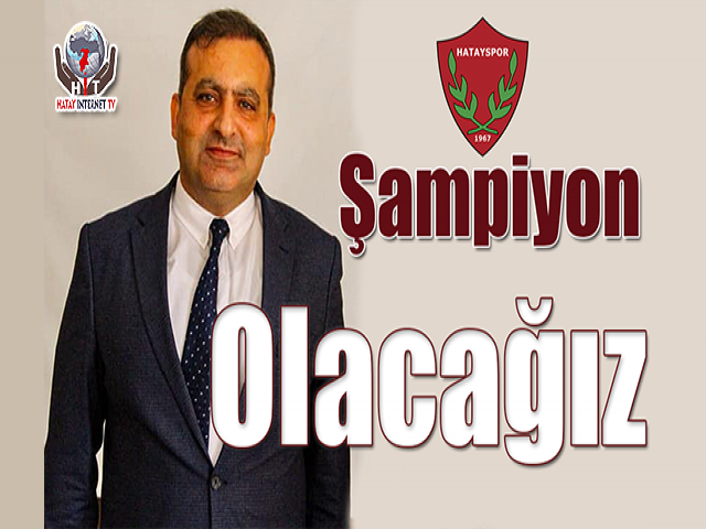 Şampiyon Olacağız