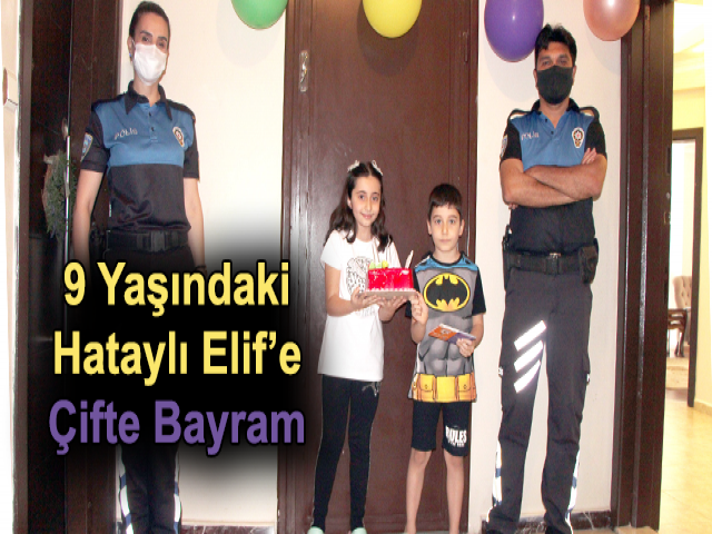 Elif’e Çifte Bayram