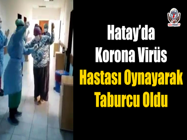 Oynayarak Taburcu Oldu