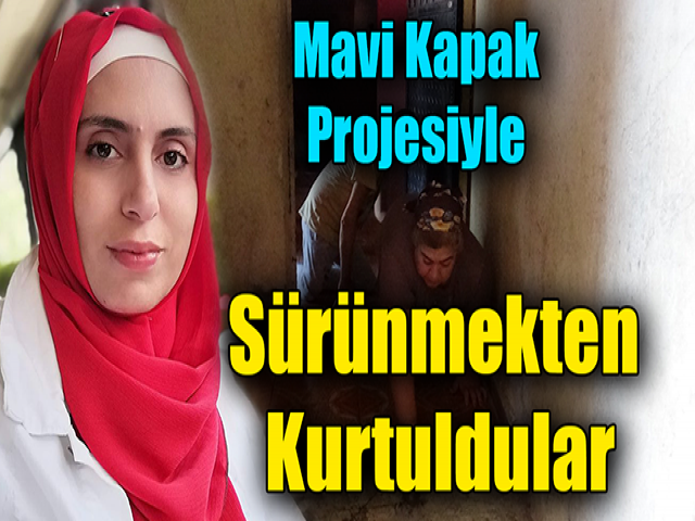 Ayşe DÖNMEZ, Mavi Kapak Projesiyle 2 Engelliyi Sürünmekten Kurtardı