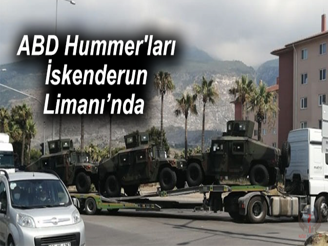 ABD Hummer'ları İskenderun Limanı’nda 