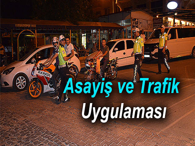 Hatay’da Asayiş ve Trafik Uygulaması