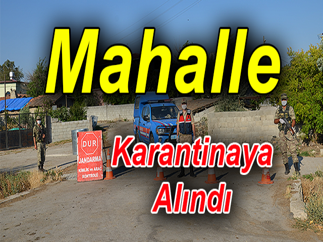  Hatay’da Bir Mahalle Karantinaya Alındı
