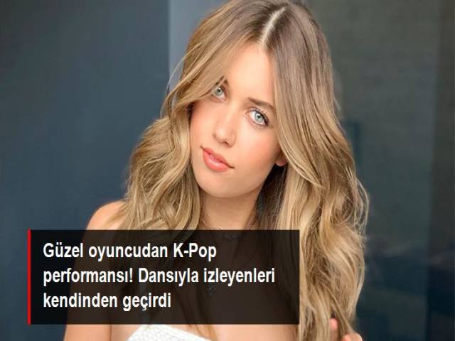 Afra Saraçoğlu, K-Pop dansıyla izleyenleri kendinden geçirdi