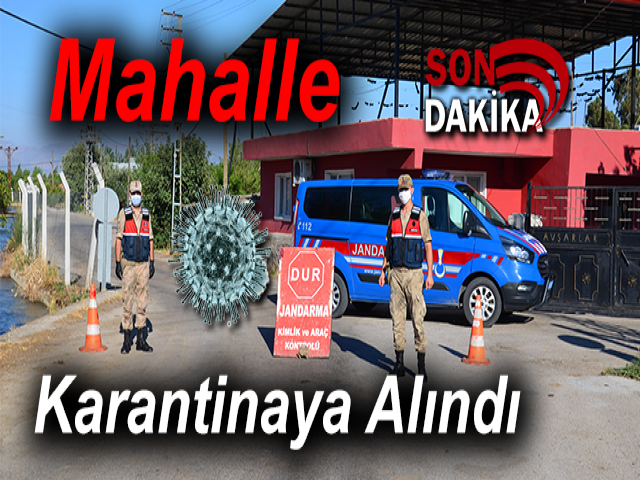 Hatay’da Bir Mahalle Karantinaya Alındı