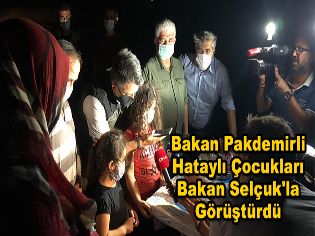 Bakan Pakdemirli, Hataylı Çocukları Bakan Selçuk'la Görüştürdü