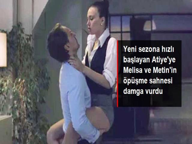 Öpüşme sahnesi Atiye'nin 2. sezonuna damga vurdu