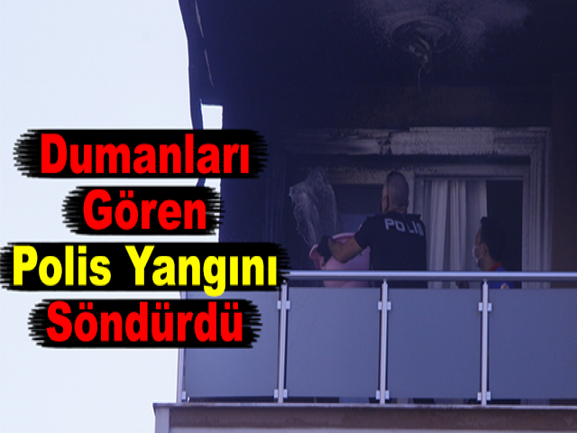 Dumanları Gören Polis Yangını Söndürdü