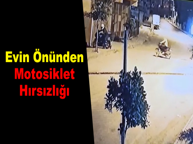 Evin Önünden Yapılan Motosiklet Hırsızlığı Kameraya Yansıdı