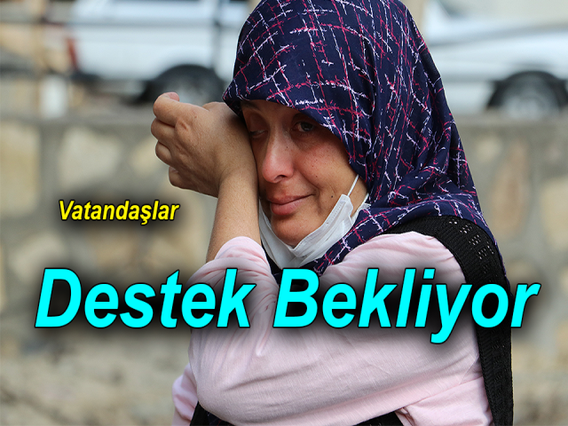 Evleri yanan vatandaşlar destek bekliyor