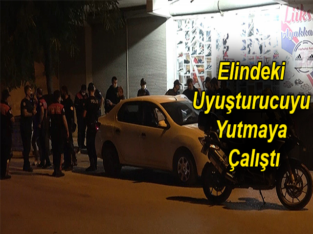 Hatay'da Polis Kovalamacasında Elindeki Uyuşturucuyu Yutmaya Çalıştı