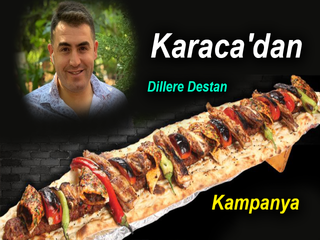 Karaca'dan Dillere Destan Kampanya 